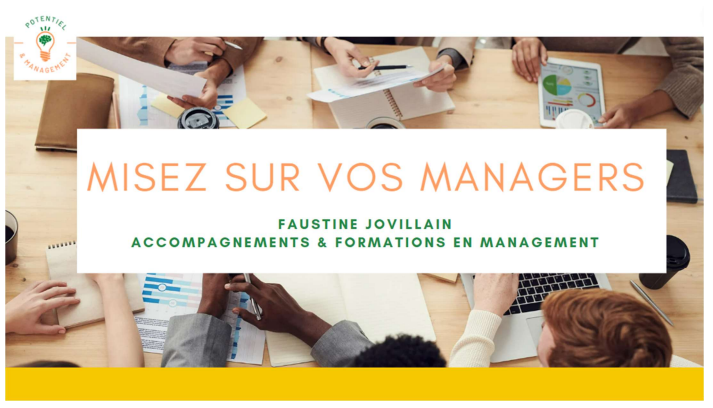 Coaching professionnel et formations en entreprise Montpellier et à distance - Potentiel & management - Faustine Jovillain