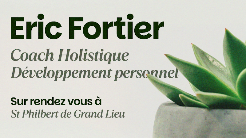 Eric Fortier - Coaching holistique